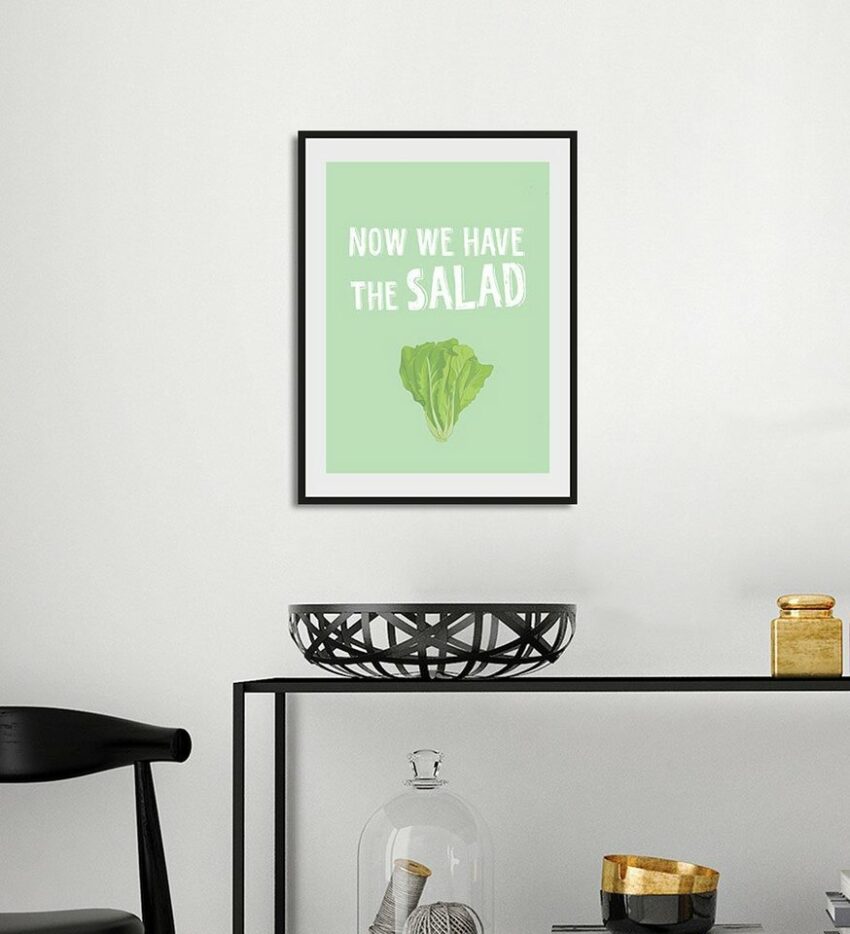 queence Bild »NOW WE HAVE THE SALAD«, Schriftzug (1 Stück)-Bilder-Ideen für dein Zuhause von Home Trends